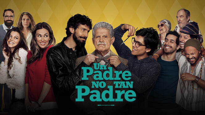Un Padre No Tan Padre Pelicula Completa Un Padre No Tan Padre (2016) - Netflix | Flixable